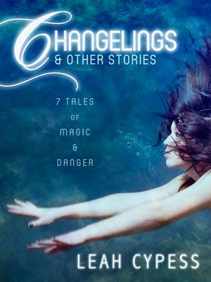 cover image of Changelings & Other Stories